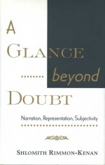 A Glance beyond Doubt: Narration, Representation, Subjectivity