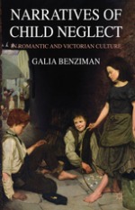 Narratives of Child Neglect in Romantic and Victorian Literature 