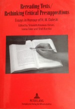 Rereading Texts / Rethinking Critical Presuppositions